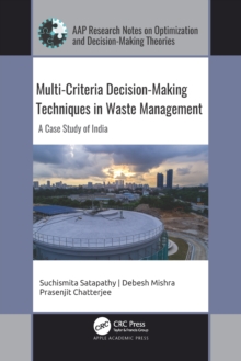 Multi-Criteria Decision-Making Techniques in Waste Management : A Case Study of India