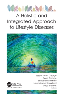 A Holistic and Integrated Approach to Lifestyle Diseases