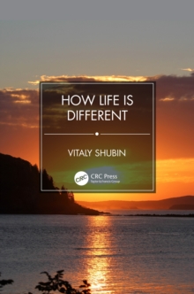 How Life is Different