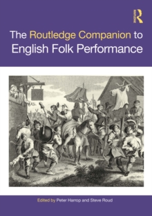 The Routledge Companion to English Folk Performance