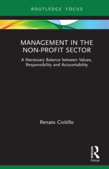 Management in the Non-Profit Sector : A Necessary Balance between Values, Responsibility and Accountability