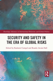 Security and Safety in the Era of Global Risks