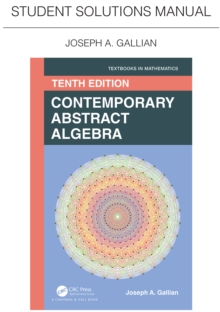 Student Solutions Manual for Gallian's Contemporary Abstract Algebra