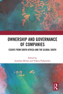 Ownership and Governance of Companies : Essays from South Africa and the Global South