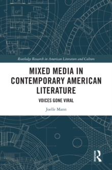 Mixed Media in Contemporary American Literature : Voices Gone Viral