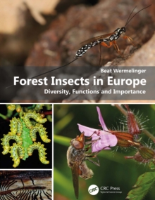 Forest Insects in Europe : Diversity, Functions and Importance