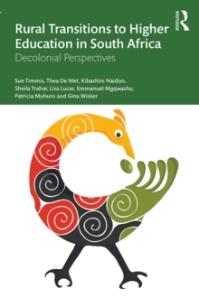 Rural Transitions to Higher Education in South Africa : Decolonial Perspectives