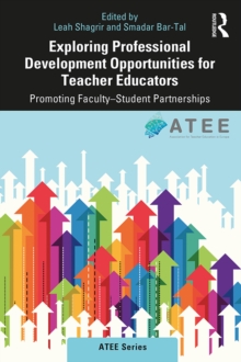 Exploring Professional Development Opportunities for Teacher Educators : Promoting Faculty-Student Partnerships