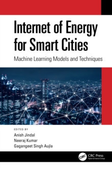 Internet of Energy for Smart Cities : Machine Learning Models and Techniques