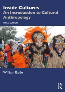 Inside Cultures : An Introduction to Cultural Anthropology