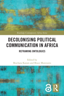 Decolonising Political Communication in Africa : Reframing Ontologies