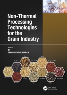 Non-Thermal Processing Technologies for the Grain Industry