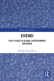 Vivendi : A Key Player in Global Entertainment and Media