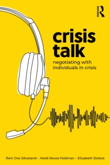 Crisis Talk : Negotiating with Individuals in Crisis