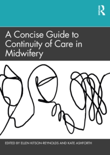 A Concise Guide to Continuity of Care in Midwifery