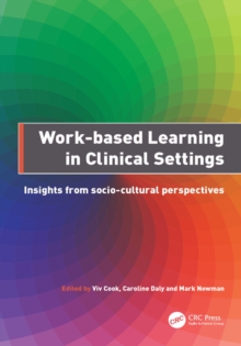 Work-Based Learning in Clinical Settings : Insights from Socio-Cultural Perspectives