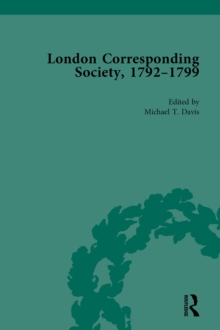 The London Corresponding Society, 1792-1799 Vol 1