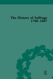 The History of Suffrage, 1760-1867