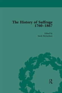 The History of Suffrage, 1760-1867 Vol 3