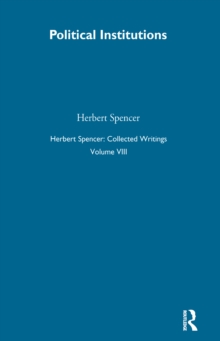 Herbert Spencer: Collected Writings