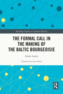 The Formal Call in the Making of the Baltic Bourgeoisie