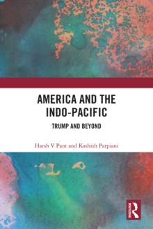 America and the Indo-Pacific : Trump and Beyond