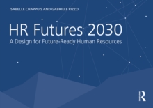 HR Futures 2030 : A Design for Future-Ready Human Resources