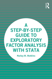 A Step-by-Step Guide to Exploratory Factor Analysis with Stata