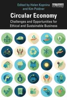 Circular Economy : Challenges and Opportunities for Ethical and Sustainable Business