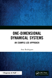 One-Dimensional Dynamical Systems : An Example-Led Approach