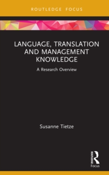 Language, Translation and Management Knowledge : A Research Overview