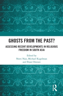 Ghosts From the Past? : Assessing Recent Developments in Religious Freedom in South Asia