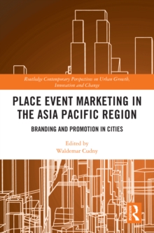 Place Event Marketing in the Asia Pacific Region : Branding and Promotion in Cities