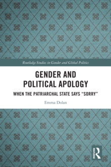 Gender and Political Apology : When the Patriarchal State Says "Sorry"