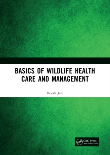 Basics of Wildlife Health Care and Management