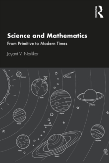 Science and Mathematics : From Primitive to Modern Times