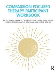 Compassion Focused Therapy Participant Workbook