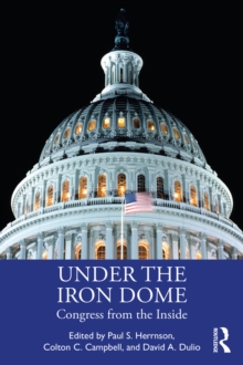 Under the Iron Dome : Congress from the Inside