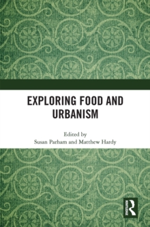 Exploring Food and Urbanism