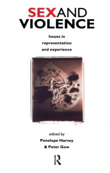 Sex and Violence : The Psychology of Violence and Risk Assessment