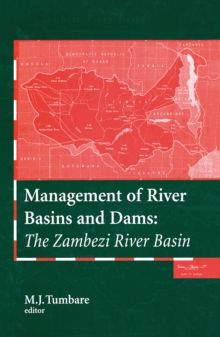 Management of River Basins and Dams : The Zambezi River Basin