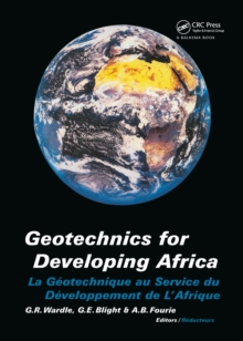 Geotechnics for Developing Africa : Proceedings of the 12th regional conference for Africa on soil mechanics and geotechnical engineering, Durban, South Africa, 25-27 October 1999