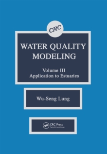 Water Quality Modeling : Application to Estuaries, Volume III