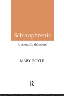 Schizophrenia : A Scientific Delusion?