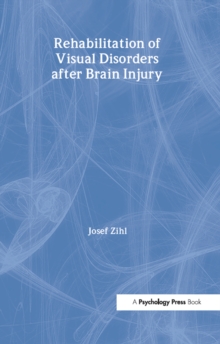 Rehabilitation of Visual Disorders After Brain Injury