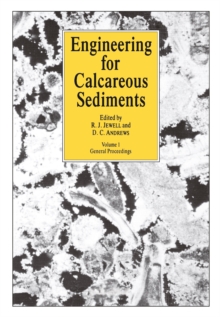 Engineering for Calcareous Sediments Volume 1