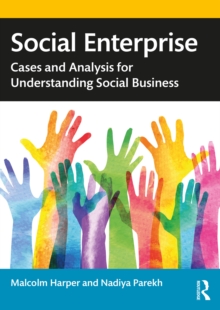 Social Enterprise : Cases and Analysis for Understanding Social Business