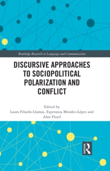 Discursive Approaches to Sociopolitical Polarization and Conflict