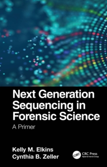 Next Generation Sequencing in Forensic Science : A Primer