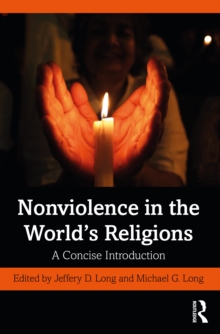 Nonviolence in the World's Religions : A Concise Introduction